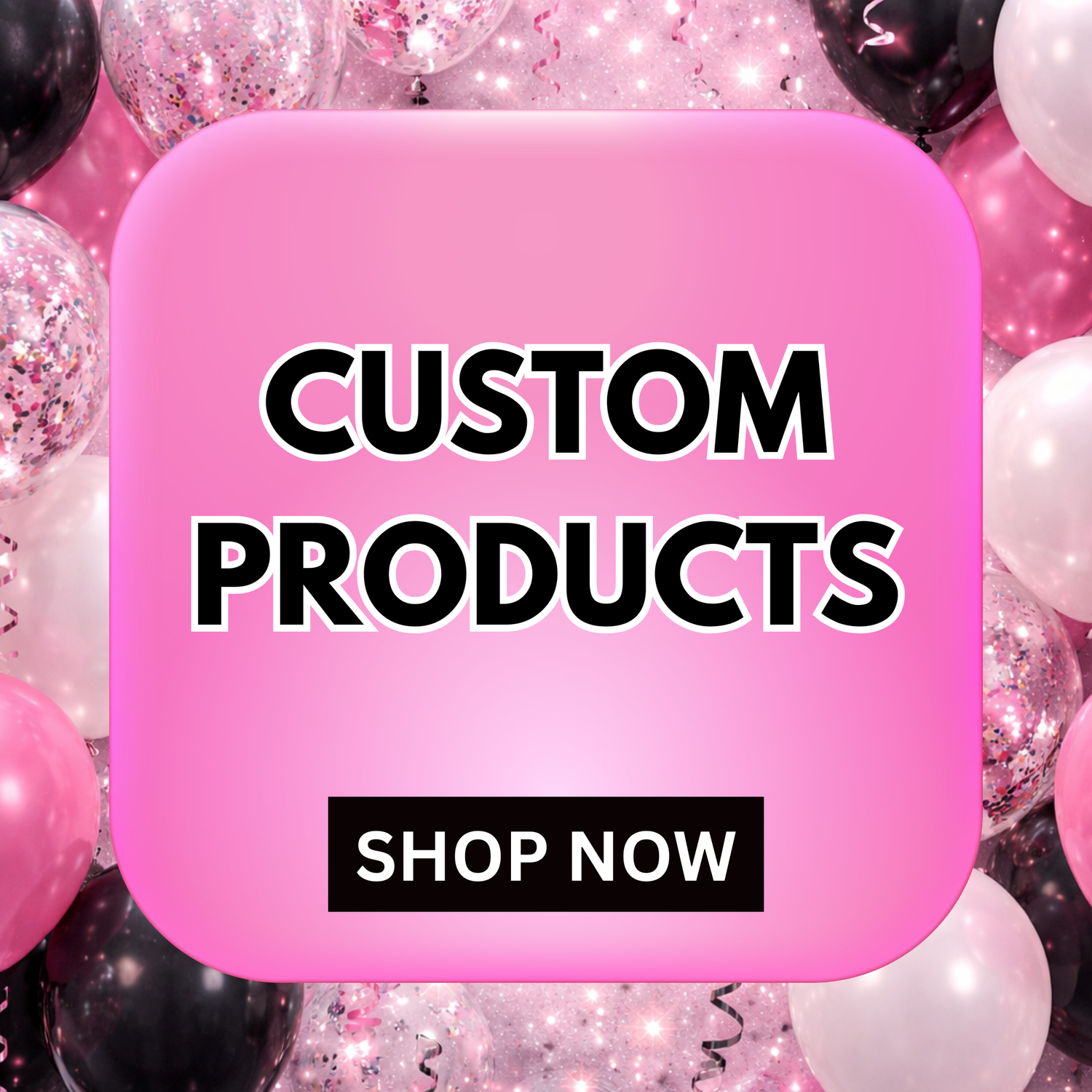 Customized Products